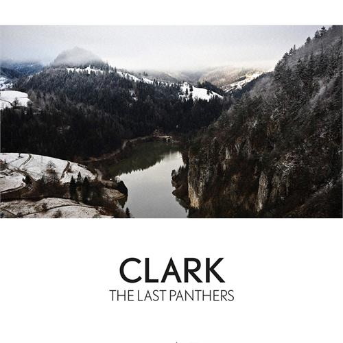 Clark The Last Panthers (2LP)